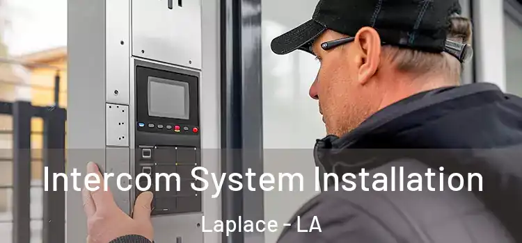  Intercom System Installation Laplace - LA